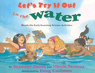 Let's Try It Out in the Water: Hands-On Early-Learning Science Activities