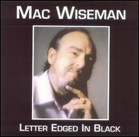 Letter Edged in Black - Mac Wiseman