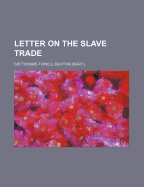 Letter on the Slave Trade