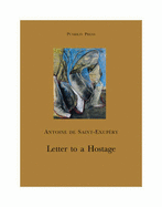 Letter to a Hostage - Saint-Exupery, Antoine de, and Gerst, Jacqueline (Translated by)