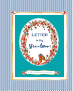 Letter to My Grandson: A Gift of Memories for My Grandson