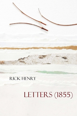 Letters (1855) - Henry, Rick