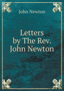 Letters by the REV. John Newton