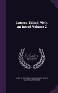 Letters. Edited, With an Introd Volume 2