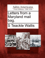 Letters from a Maryland Mail Bag.