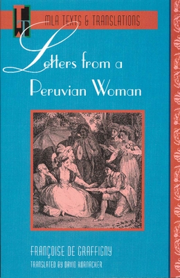 Letters from a Peruvian Woman - De Graffigny, Francoise, and Kornacker, David (Translated by)