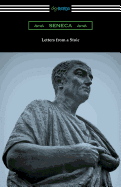 Letters from a Stoic (Translated with an Introduction and Notes by Richard M. Gummere)