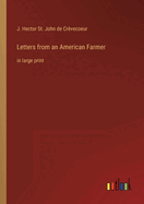 Letters from an American Farmer: in large print