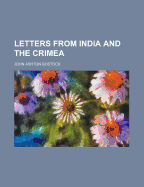 Letters from India and the Crimea