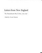 Letters from New England: The Massachusetts Bay Colony, 1629-1638