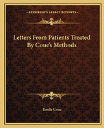 Letters From Patients Treated By Coue's Methods