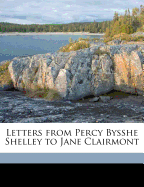 Letters from Percy Bysshe Shelley to Jane Clairmont