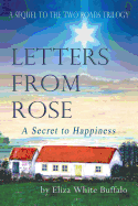 Letters from Rose: A Secret to Happiness