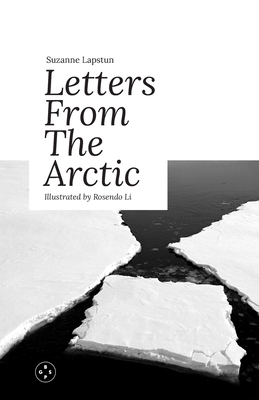 Letters From The Arctic - Lapstun, Suzanne