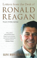 Letters from the Desk of Ronald Reagan: Letters from the Desk of Ronald Reagan