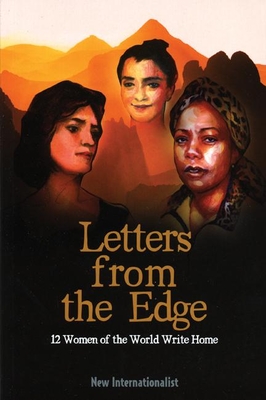 Letters from the Edge: 12 Women of the World Write Home - Brazier, Chris (Editor)