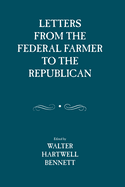 Letters from the Federal Farmer to the Republican