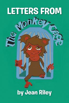 Letters from the Monkey Cage - Riley, Jean
