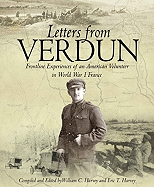Letters from Verdun: Frontline Experiences of an American Volunteer in World War I France