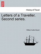 Letters of a Traveller: Second Series