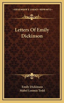 Letters Of Emily Dickinson - Dickinson, Emily, and Todd, Mabel Loomis (Editor)