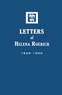 Letters of Helena Roerich I: 1929-1935