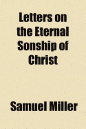 Letters on the Eternal Sonship of Christ