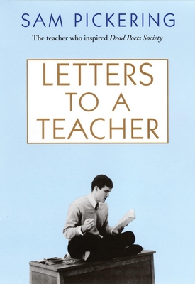 Letters to a Teacher - Pickering, Sam