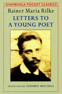 Letters to a Young Poet - Rilke, Rainer Maria, and Mitchell, Stephen (Translated by)