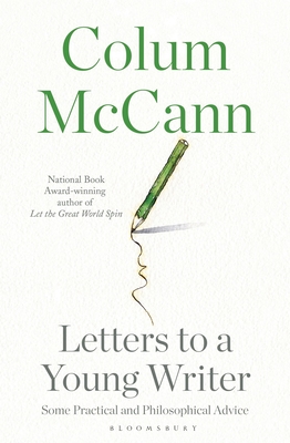 Letters to a Young Writer - McCann, Colum