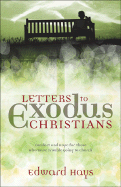 Letters to Exodus Christians - Hays, Edward