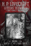 Letters to Family and Family Friends, Volume 1: 1911- 1925