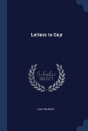 Letters to Guy