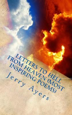 Letters to Hell from Heaven (most inspiring poems) - Ayers, Jerry
