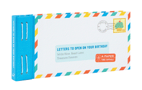 Letters to Open on Your Birthday: Write Now. Read Later. Treasure Forever. (Personal Birthday Cards, Personalized Birthday Letters)