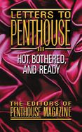 Letters to Penthouse III: More Sizzling Reports from Americas Sexual Frountier in the Real Words of Penthouse Readers