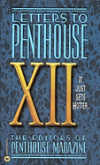 Letters to Penthouse XII: It Just Gets Hotter
