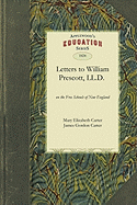 Letters to the Hon. William Prescott, LL.D. on the Free Schools of New England