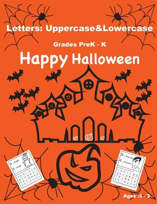 Letters: Uppercase&Lowercase.Happy Halloween Alphabet book for kids (3-5)years old: Happy Halloween Activity Book for Kids: A Fun Book Filled With Cute Zombies, Monster reading, tracing and Coloring (Halloween Books for Kids) - Shaalan, Azza