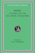 Letters, Volume IV: Letters 249-368. on Greek Literature