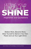 Letting Your Light Shine: : Inspiration & Quotations