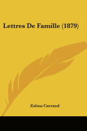 Lettres De Famille (1879)