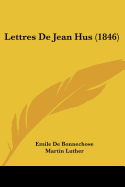 Lettres De Jean Hus (1846)