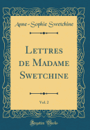 Lettres de Madame Swetchine, Vol. 2 (Classic Reprint)