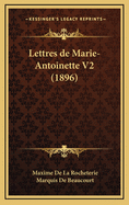 Lettres de Marie-Antoinette V2 (1896)