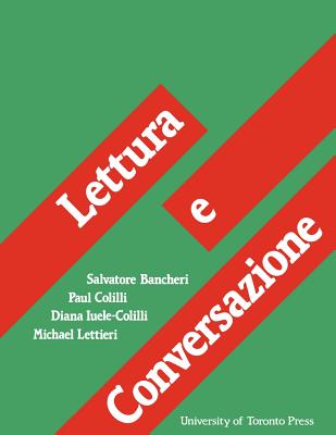 Lettura E Conversazione - Bancheri, Salvatore, Ph.D., and Colilli, Paul, and Iuele-Colilli, Diana