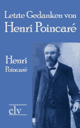Letzte Gedanken von Henri Poincar