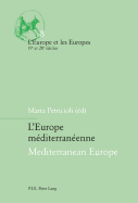 L'Europe M?diterran?enne / Mediterranean Europe