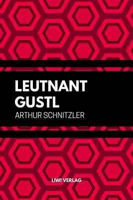 Leutnant Gustl - Schnitzler, Arthur