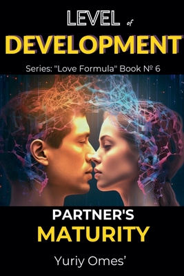 Level of Development. Partner's Maturity - Omes, Yuriy